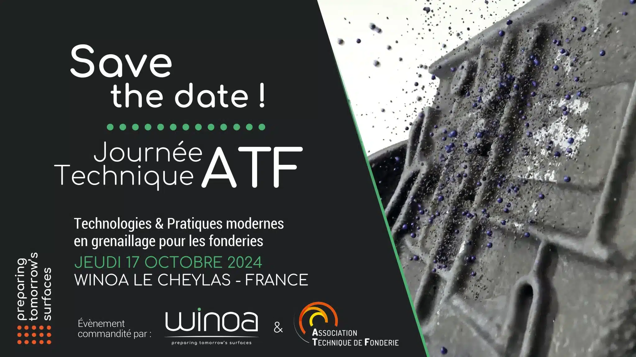 Save the Date: Journée technique ATF - Technologies et Pratiques modernes en grenaillage pour les fonderies.