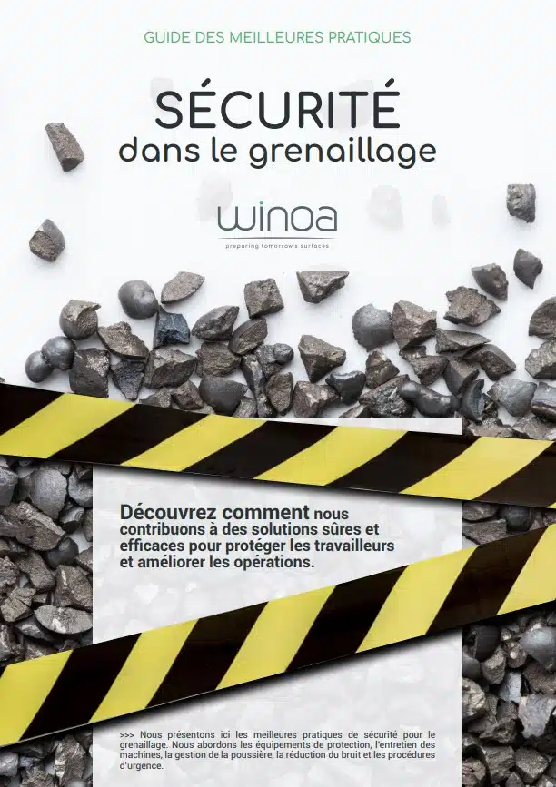 Guide des meilleures pratiques de sécurité dans le grenaillage